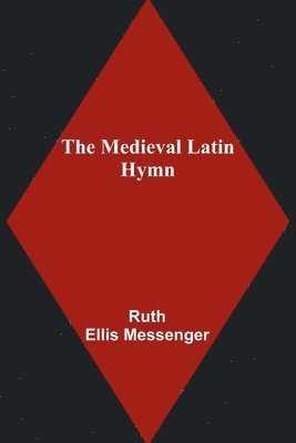 bokomslag Medieval Latin Hymn