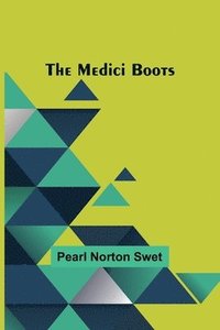 bokomslag The Medici Boots