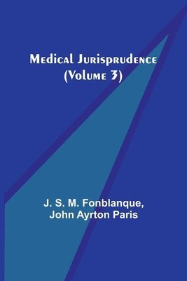 bokomslag Medical Jurisprudence (Volume 3)