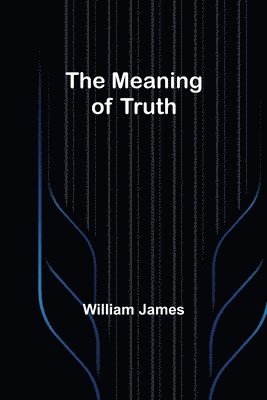 The Meaning of Truth 1