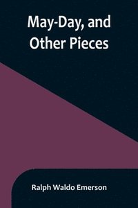 bokomslag May-Day, and Other Pieces