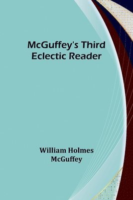 McGuffey's Third Eclectic Reader 1