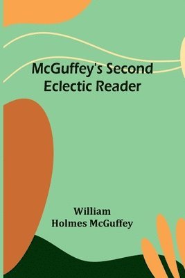 bokomslag McGuffey's Second Eclectic Reader