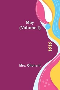 bokomslag May (Volume I)
