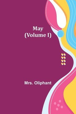 bokomslag May (Volume I)