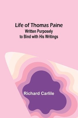 bokomslag Life of Thomas Paine