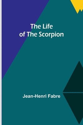 Life of the Scorpion
