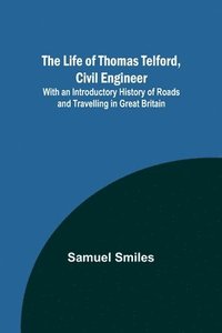 bokomslag Life of Thomas Telford, Civil Engineer