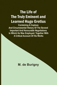 bokomslag Life of the Truly Eminent and Learned Hugo Grotius