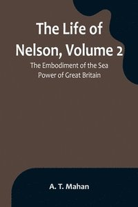 bokomslag Life of Nelson, Volume 2