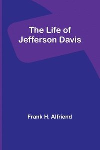 bokomslag Life of Jefferson Davis