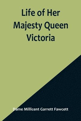 bokomslag Life of Her Majesty Queen Victoria