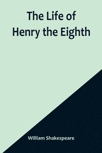 bokomslag Life of Henry the Eighth