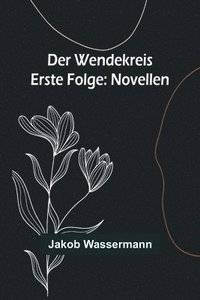 bokomslag Der Wendekreis - Erste Folge