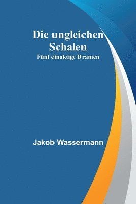 bokomslag Die ungleichen Schalen