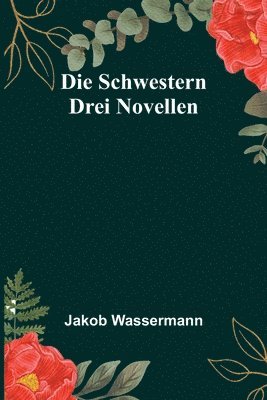 Die Schwestern 1