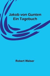 bokomslag Jakob von Gunten