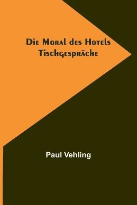 bokomslag Die Moral des Hotels