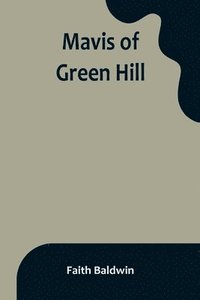 bokomslag Mavis of Green Hill