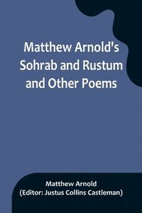bokomslag Matthew Arnold's Sohrab and Rustum and Other Poems
