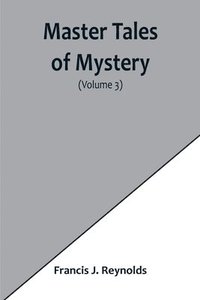 bokomslag Master Tales of Mystery (Volume 3)