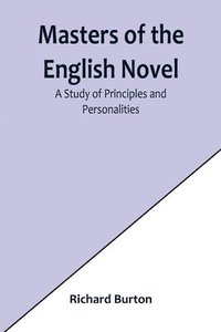 bokomslag Masters of the English Novel