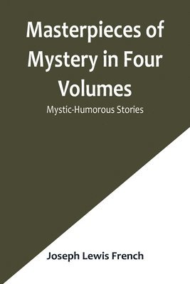 Masterpieces of Mystery in Four Volumes 1