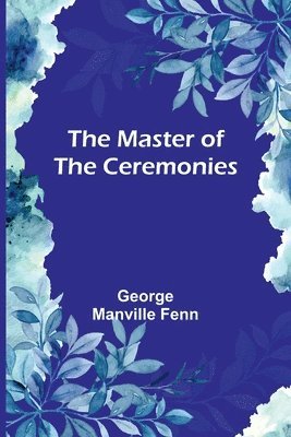 bokomslag Master of the Ceremonies