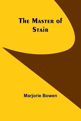 Marjorie Bowen - Master of Stair, Häftad