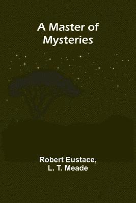A Master of Mysteries 1