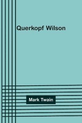 Querkopf Wilson 1