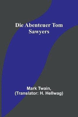 Die Abenteuer Tom Sawyers 1