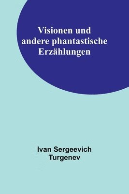 bokomslag Visionen und andere phantastische Erzahlungen