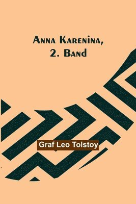 Anna Karenina, 2. Band 1