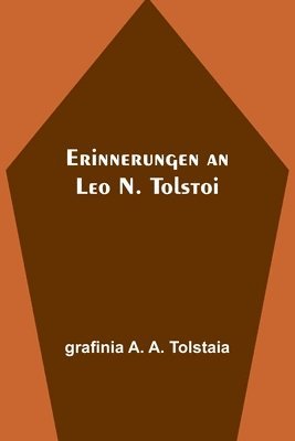 Erinnerungen an Leo N. Tolstoi 1