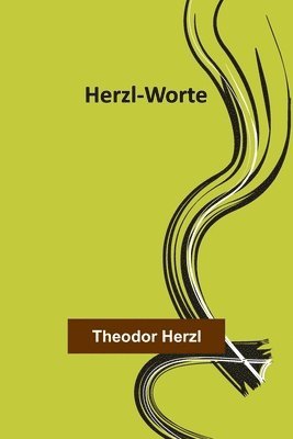 Herzl-Worte 1