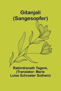 bokomslag Gitanjali (Sangesopfer)