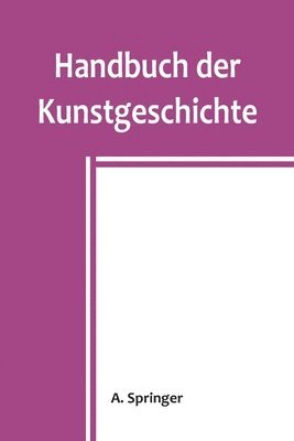 bokomslag Handbuch der Kunstgeschichte