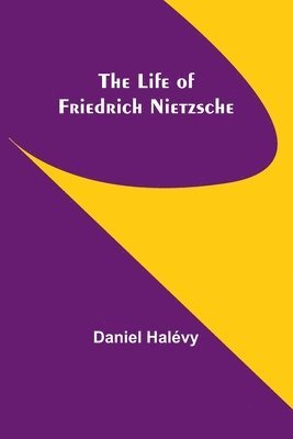 Daniel Halévy - life of Friedrich Nietzsche, Häftad