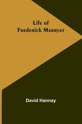 David Hannay - Life of Frederick Marryat, Häftad