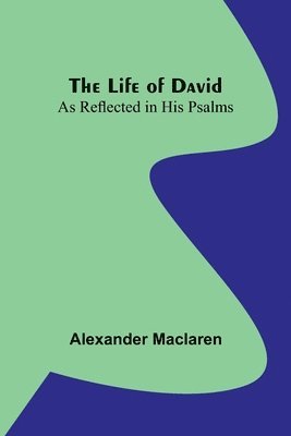 Alexander MacLaren, Alexander Maclaren - Life of David, Häftad