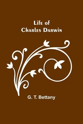 Life of Charles Darwin 1