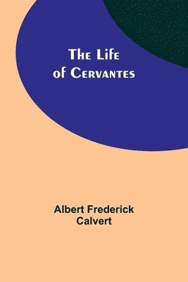 bokomslag The Life of Cervantes