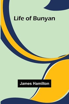 bokomslag Life of Bunyan