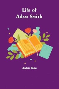 bokomslag Life of Adam Smith