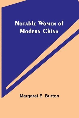 bokomslag Notable Women of Modern China