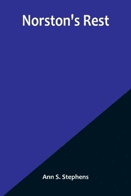 Ann S Stephens, Ann S. Stephens - Norston's Rest, Häftad
