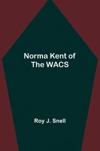 bokomslag Norma Kent of the WACS