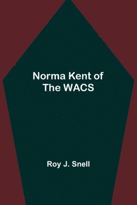 bokomslag Norma Kent of the WACS