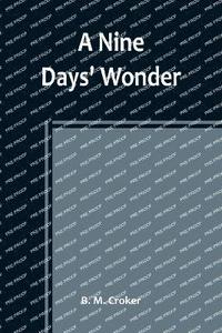 bokomslag Nine Days' Wonder